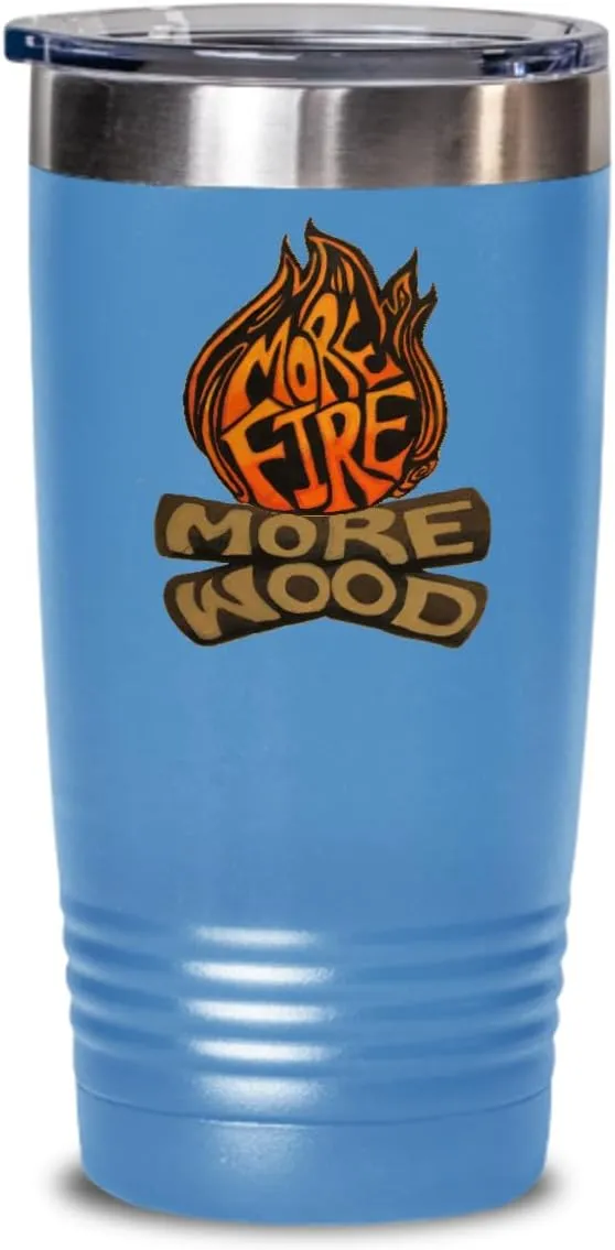 Campfire Tumbler Firewood Gift for Camping Summer Beach Party Bonfire Party More Wood More Fire