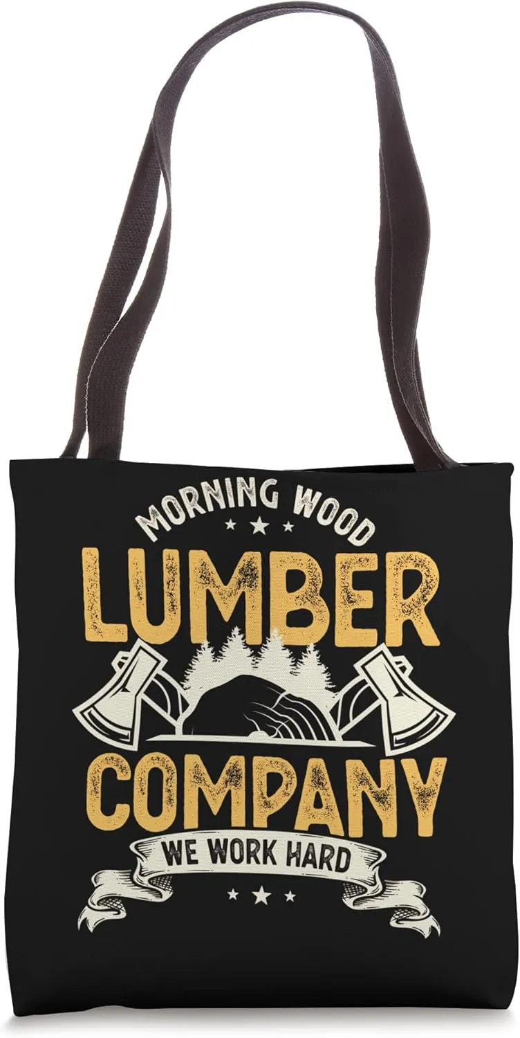 Camping Carpenter Morning Wood Lumber Company Tote Bag