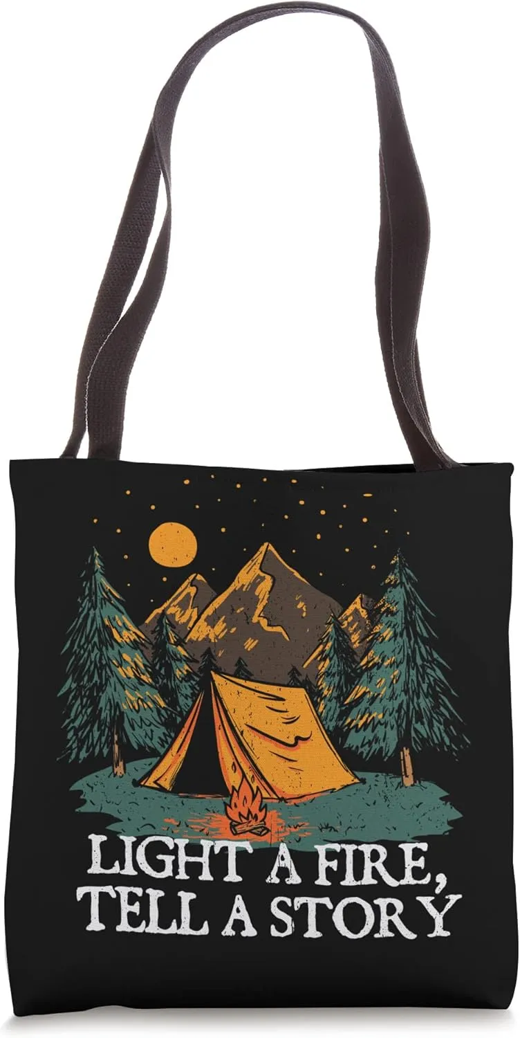 Light a Fire Tell a Story Camping Fireplace Camper Firepit Tote Bag