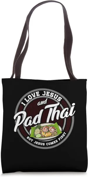 Pad Thai Lover Love Pad Thai Christian Religion Catholic God Tote Bag