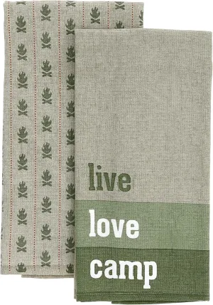 Pavilion Gift Company - Live Love Camp - Tea Towel Set of 2 Woodsy Outdoorsy Adventure Cabin Camping Camper Camp RV Tent