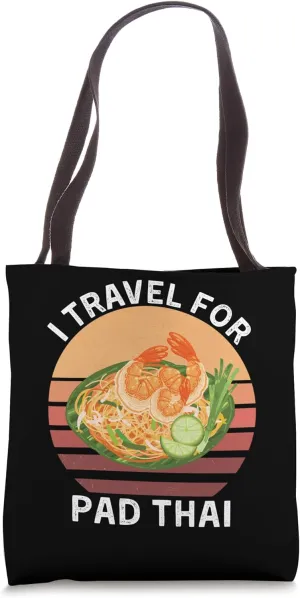 Retro I Travel For Pad Thai Vintage Pad Thai Food Lover Tote Bag